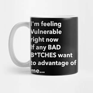 I Love Bad Bitches Funny Vulnerable RN Mug